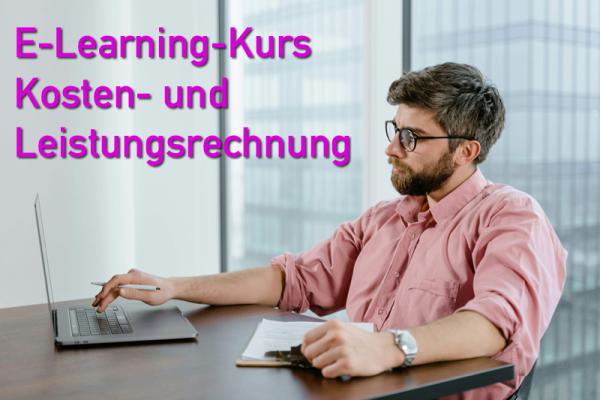 E-Learning-Kurs Kosten- und Leistungsrechnung